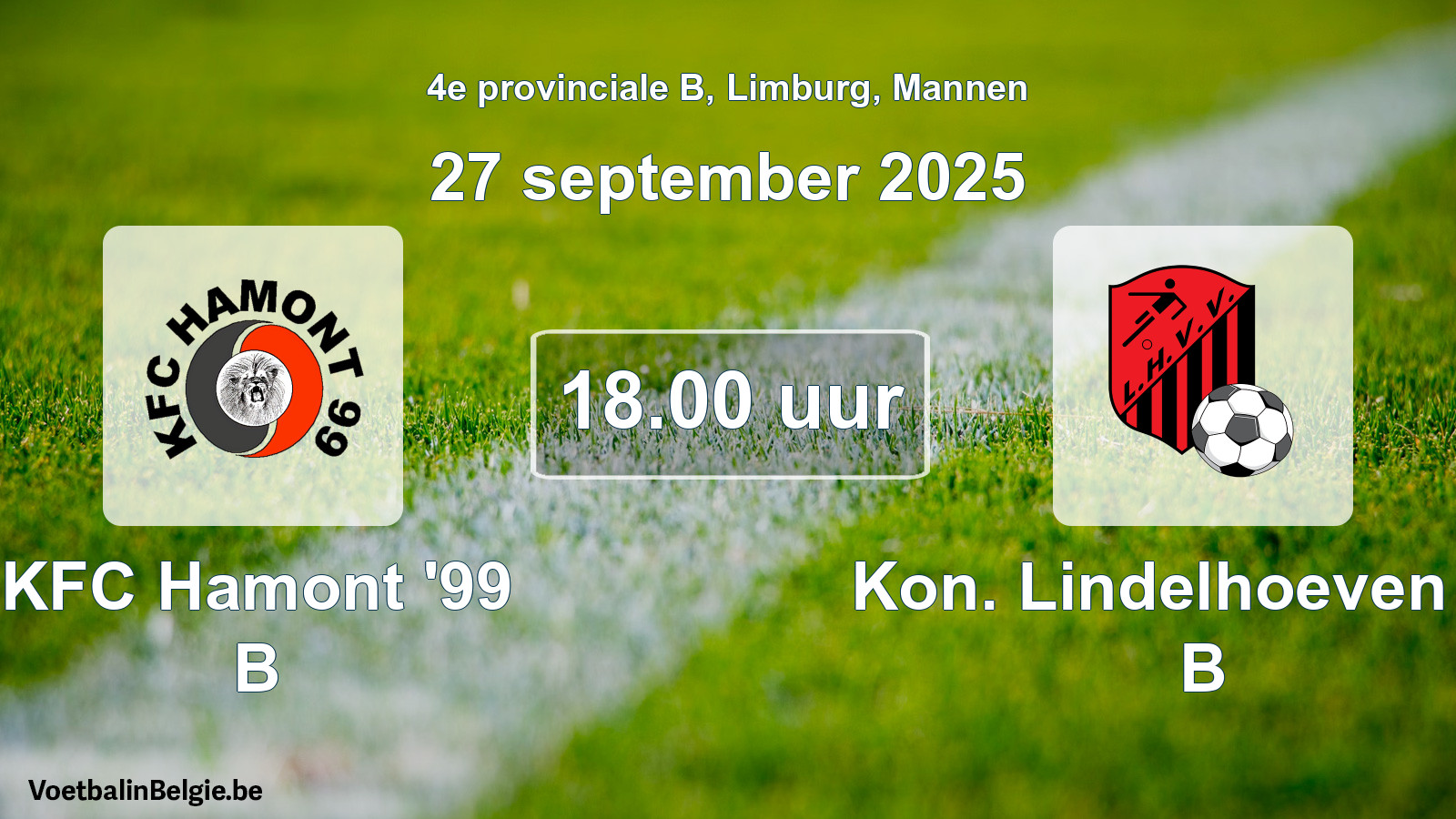 Scheduled match men football: KFC Hamont '99 B - Kon. Lindelhoeven VV B (27 September 2025)