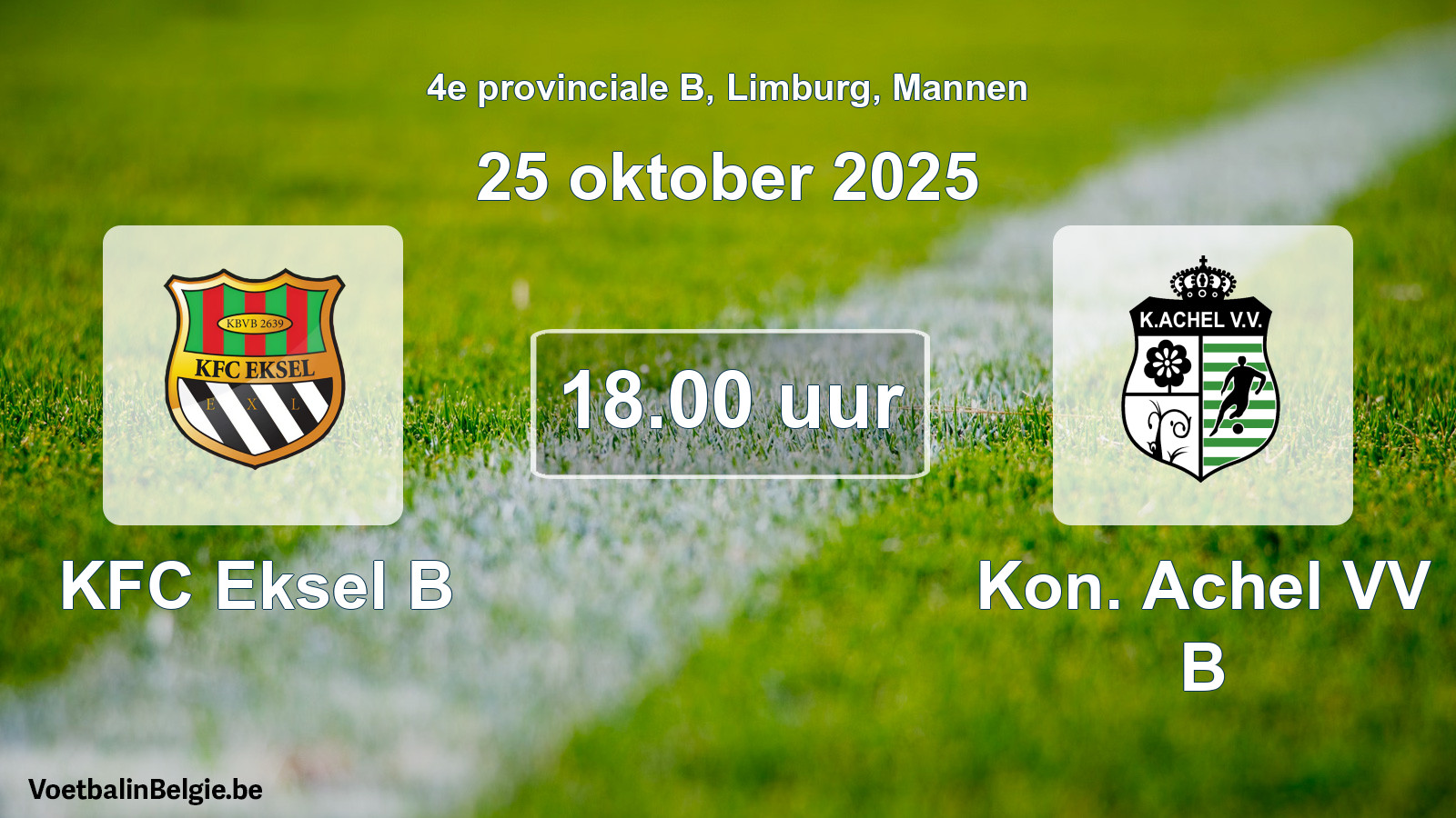 Geplande wedstrijd mannenvoetbal: KFC Eksel B - Kon. Achel VV B (25 oktober 2025)