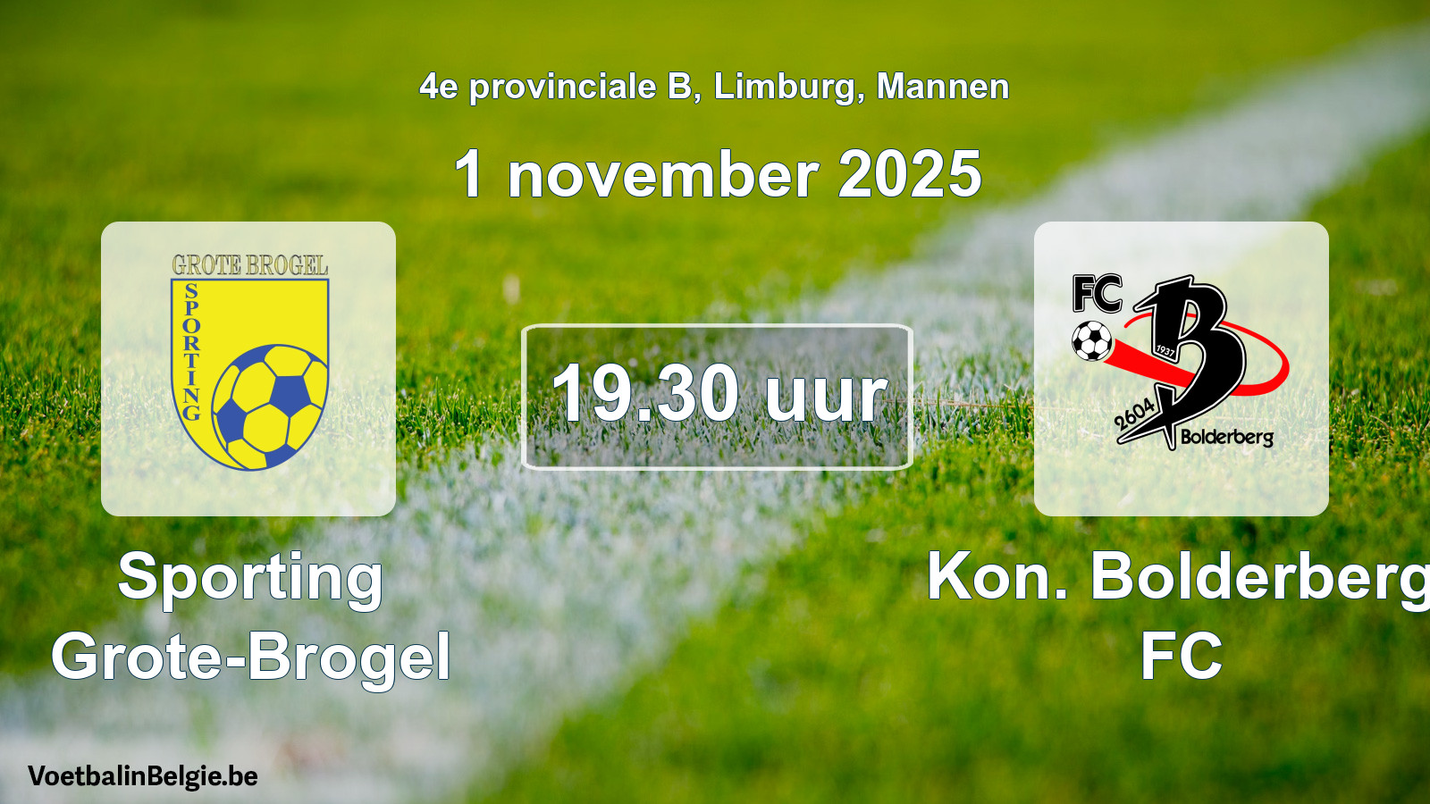 Scheduled match men football: Sporting Grote-Brogel - Kon. Bolderberg FC (1 November 2025)