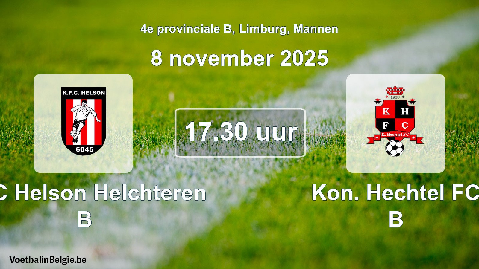 Scheduled match men football: KFC Helson Helchteren B - Kon. Hechtel FC B (8 November 2025)