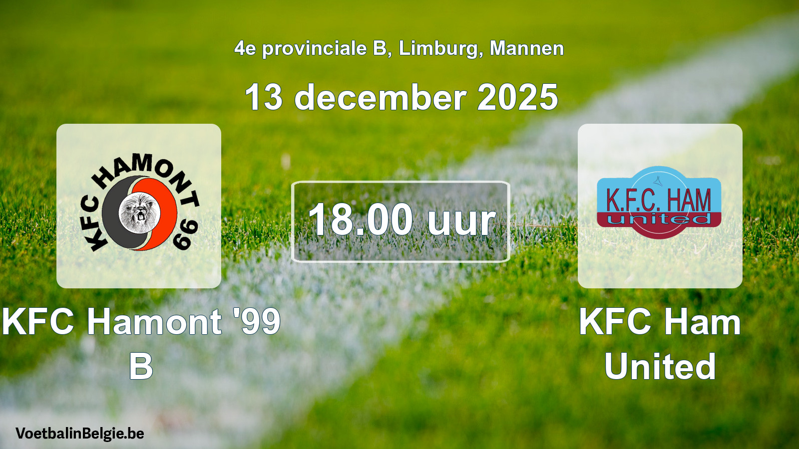 Scheduled match men football: KFC Hamont '99 B - KFC Ham United (13 December 2025)