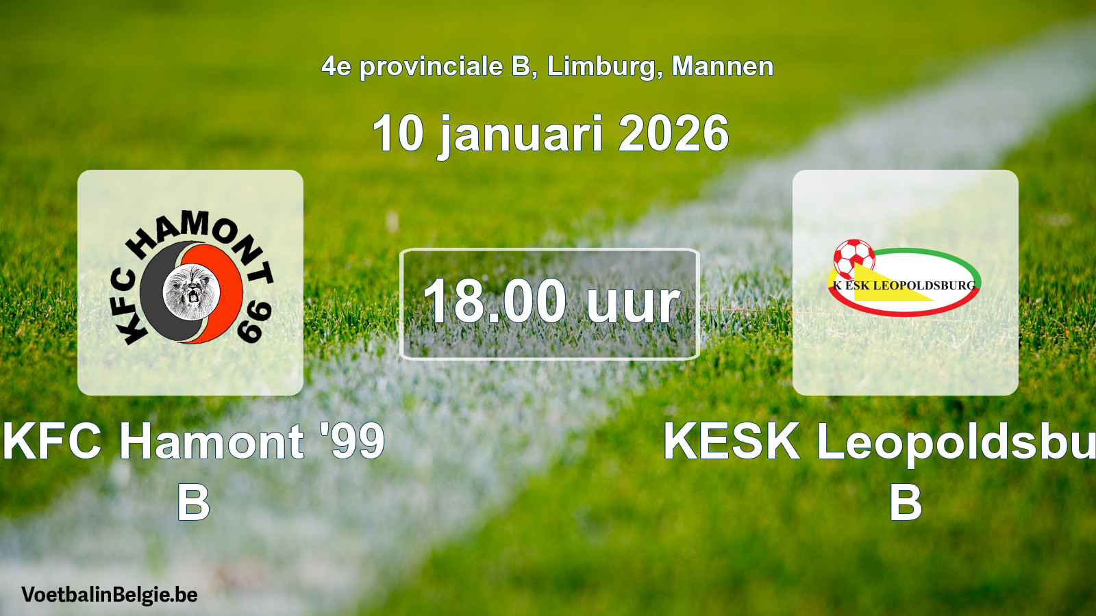 Scheduled match men football: KFC Hamont '99 B - KESK Leopoldsburg B (10 January 2026)