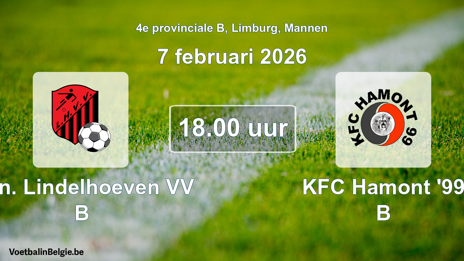 Scheduled match men football: Kon. Lindelhoeven VV B - KFC Hamont '99 B (7 February 2026)