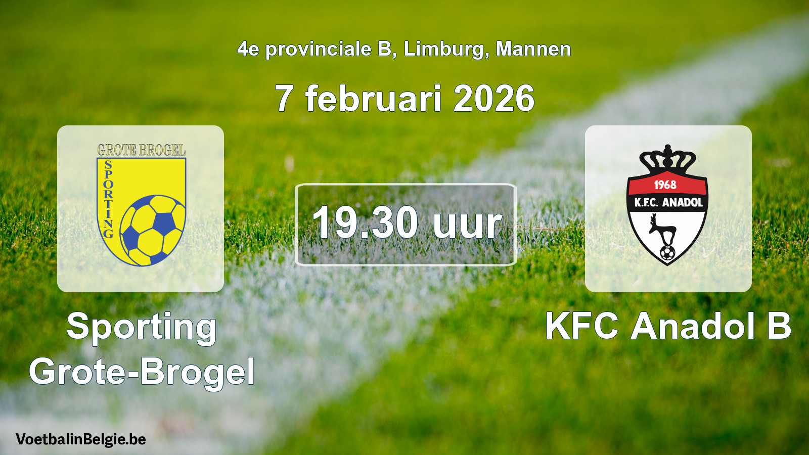 Scheduled match men football: Sporting Grote-Brogel - KFC Anadol B (7 February 2026)