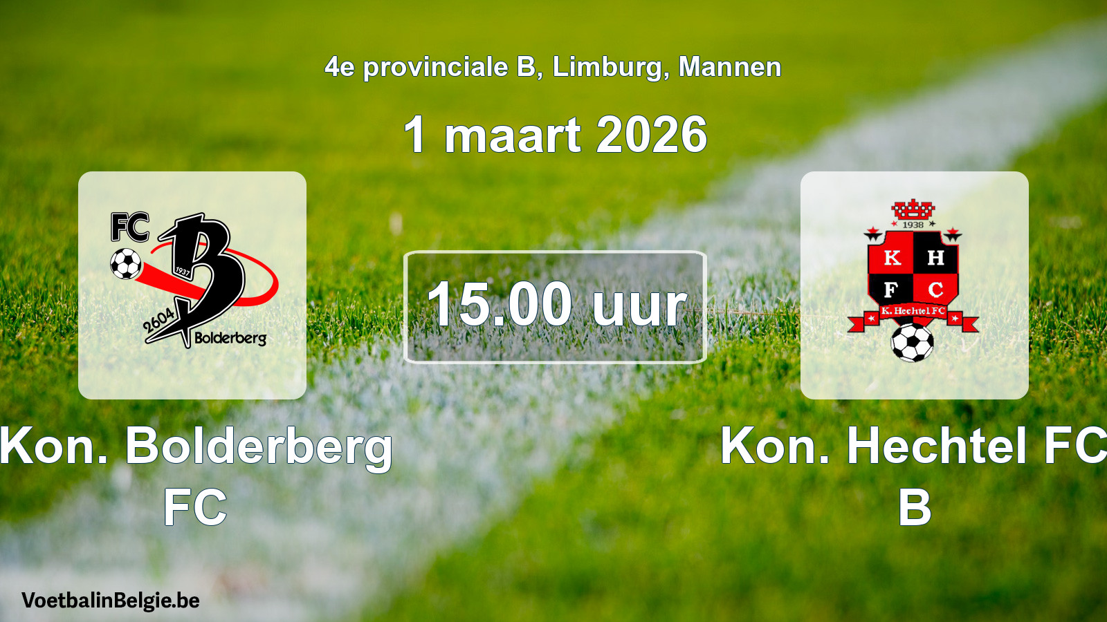 Scheduled match men football: Kon. Bolderberg FC - Kon. Hechtel FC B (1 March 2026)