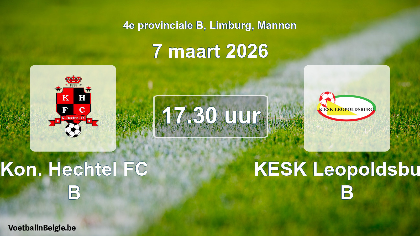 Scheduled match men football: Kon. Hechtel FC B - KESK Leopoldsburg B (7 March 2026)