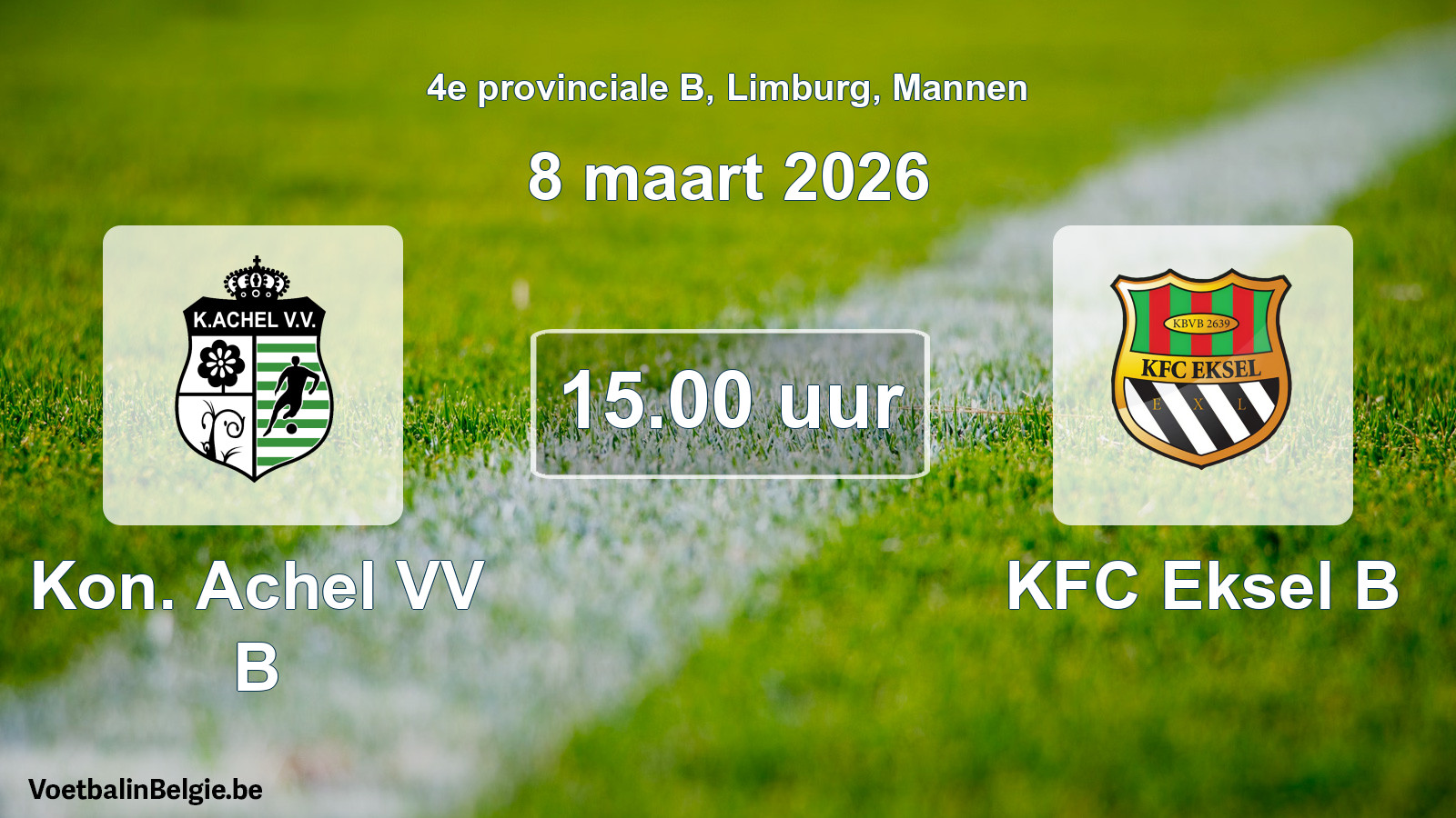 Scheduled match men football: Kon. Achel VV B - KFC Eksel B (8 March 2026)