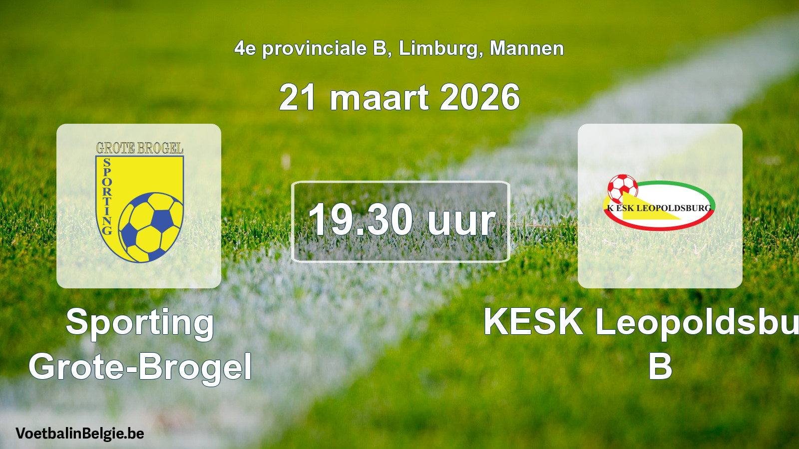 Scheduled match men football: Sporting Grote-Brogel - KESK Leopoldsburg B (21 March 2026)