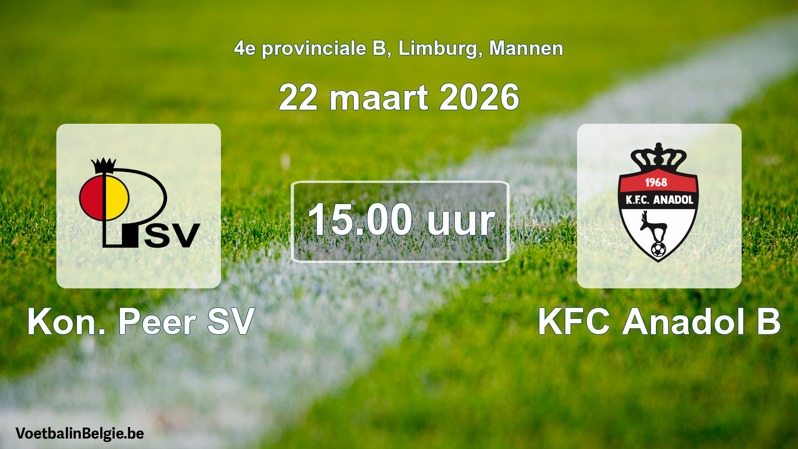 Scheduled match men football: Kon. Peer SV - KFC Anadol B (22 March 2026)