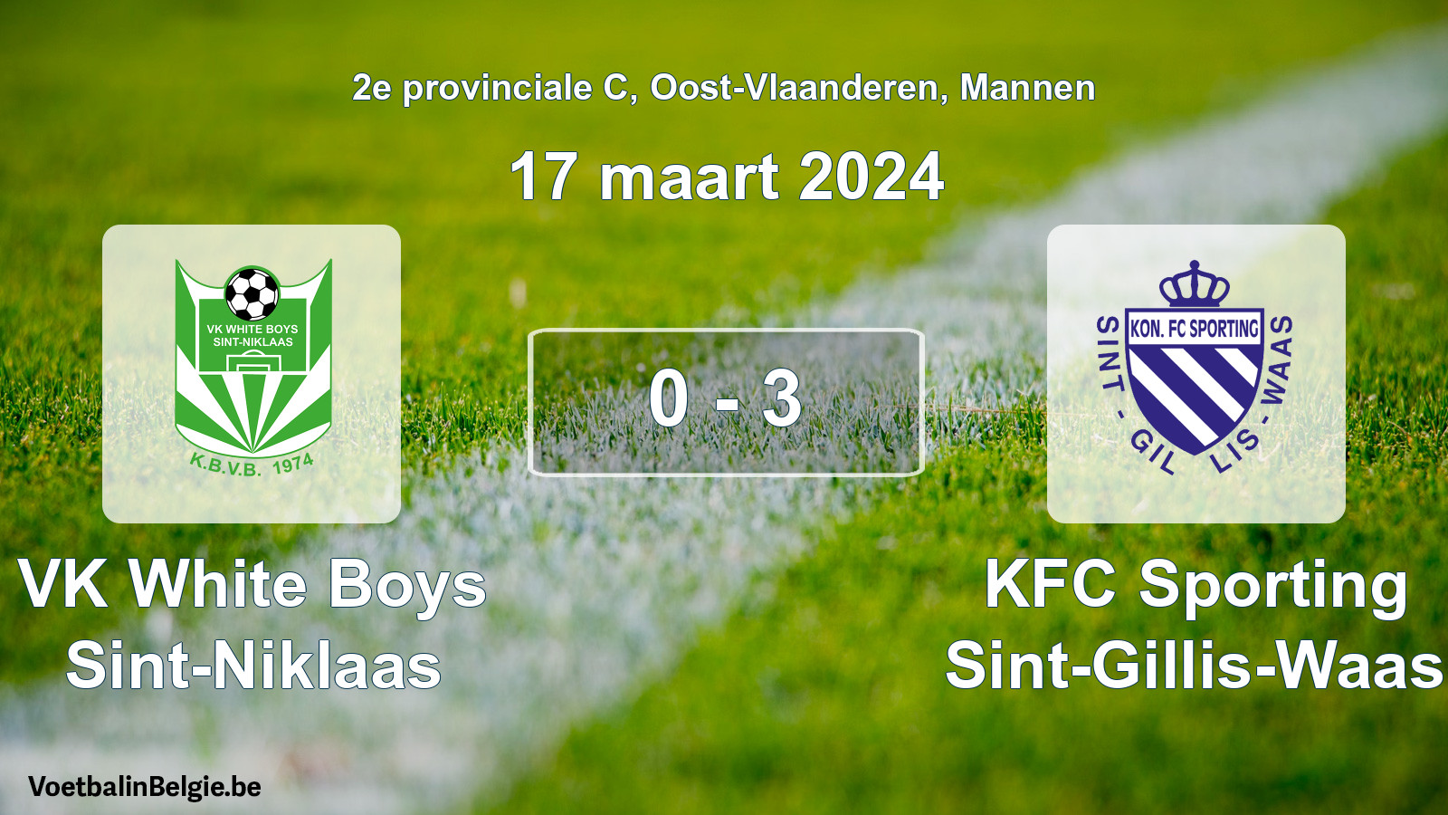 Gespeelde wedstrijd mannenvoetbal: VK White Boys Sint-Niklaas - KFC Sporting Sint-Gillis-Waas 0 - 3 (17 maart 2024)