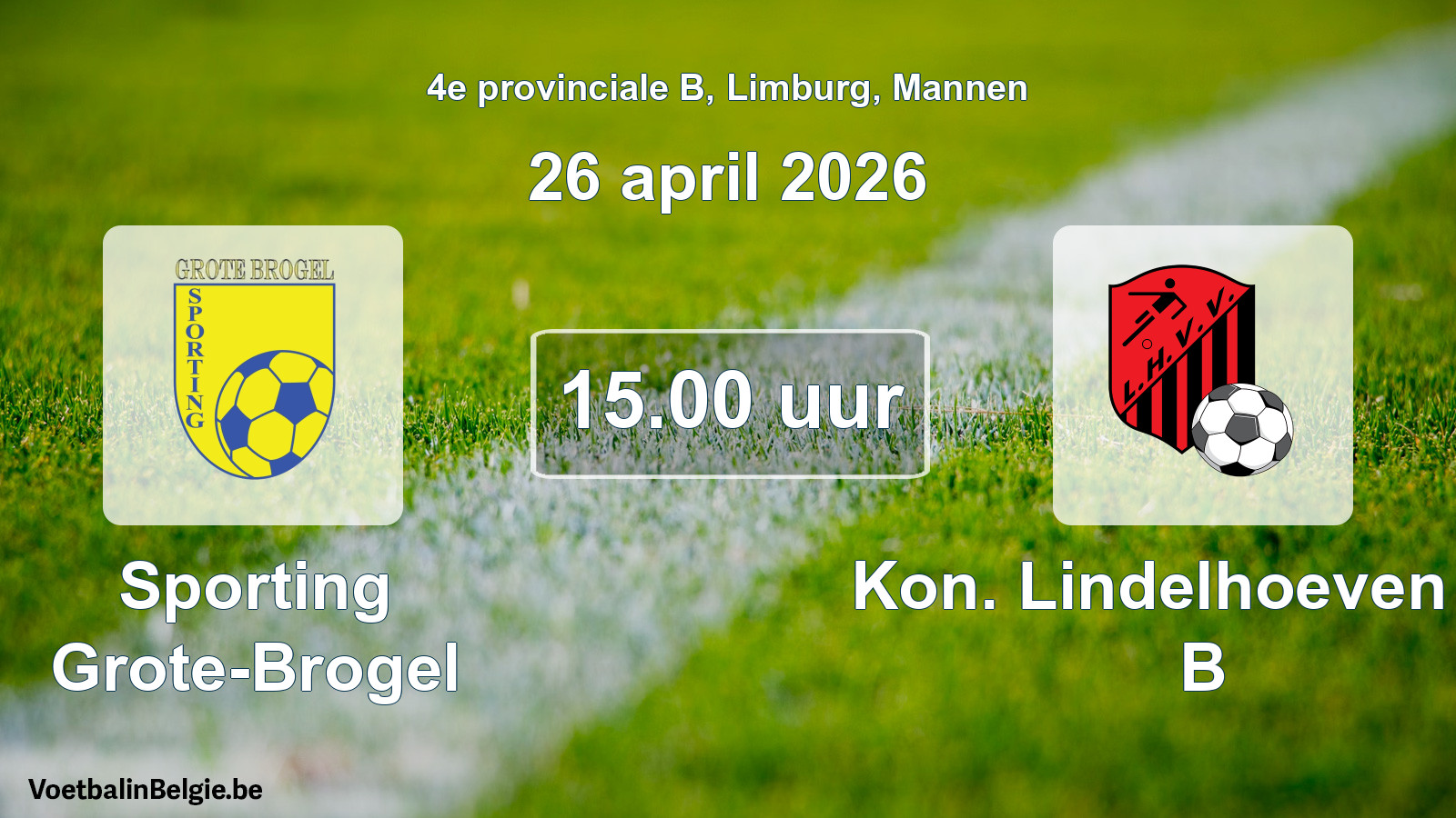 Scheduled match men football: Sporting Grote-Brogel - Kon. Lindelhoeven VV B (26 April 2026)