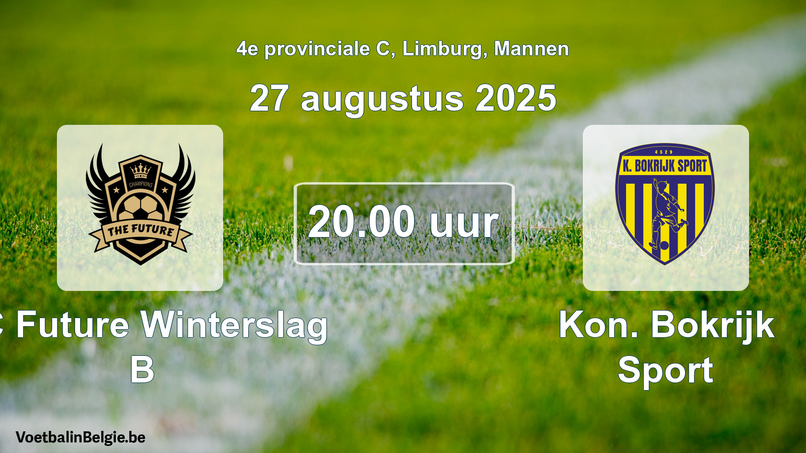 Geplantes Spiel männer-Fußball: FC Future Winterslag B - Kon. Bokrijk Sport (27 August 2025)