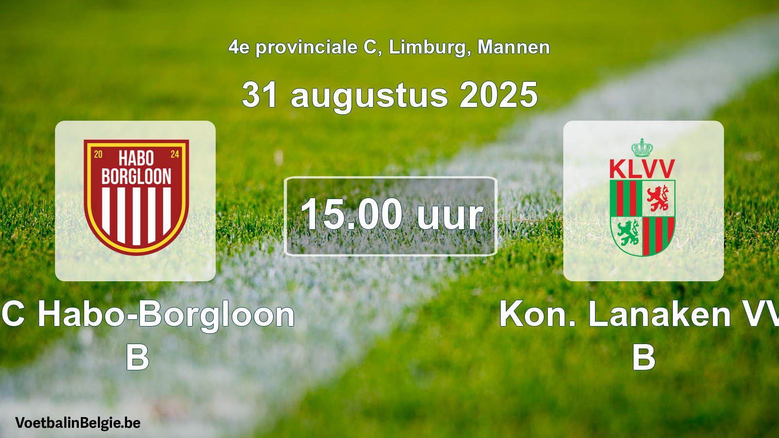 Scheduled match men football: FC Habo-Borgloon B - Kon. Lanaken VV B (31 August 2025)
