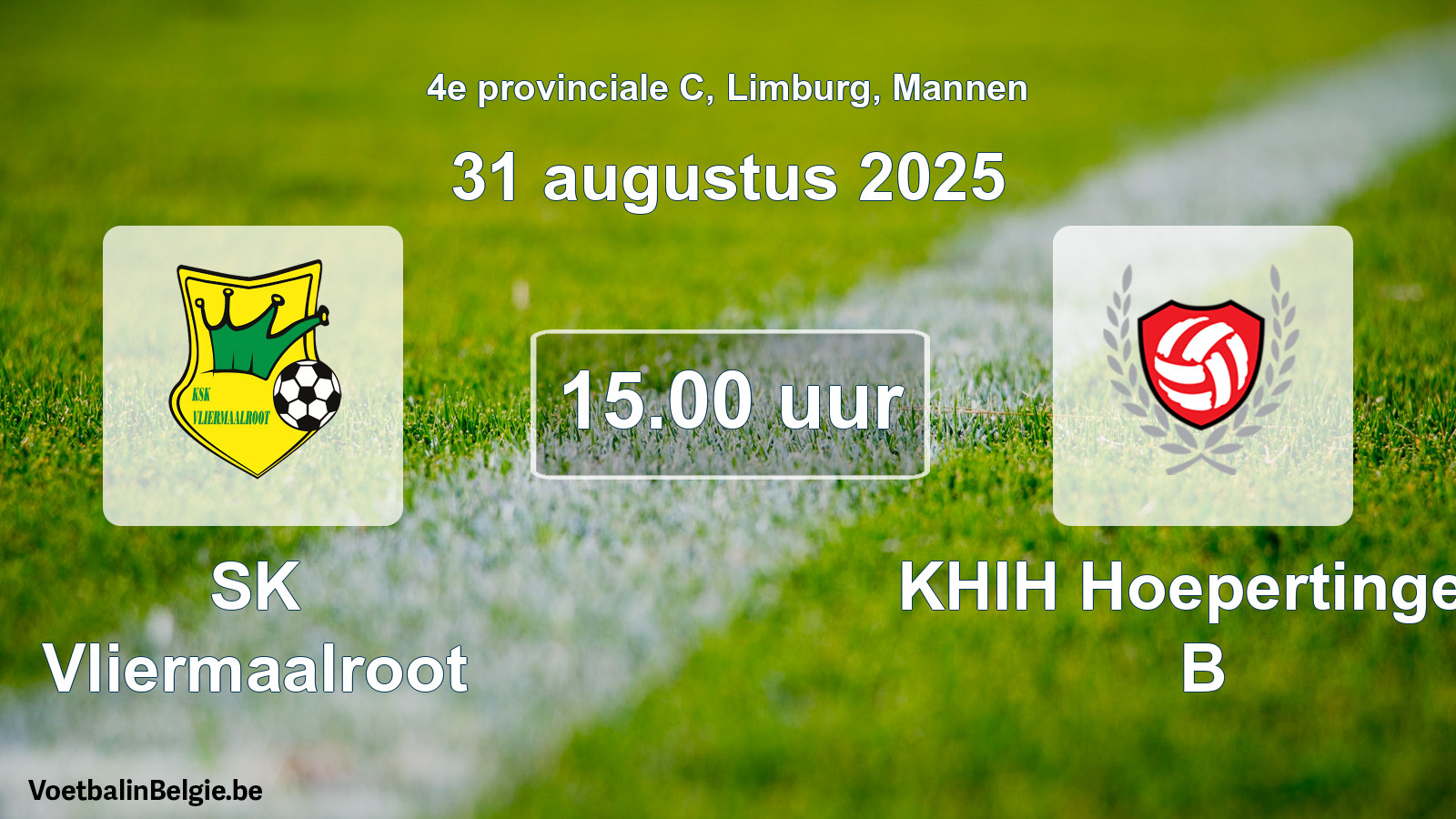 Scheduled match men football: SK Vliermaalroot - KHIH Hoepertingen B (31 August 2025)