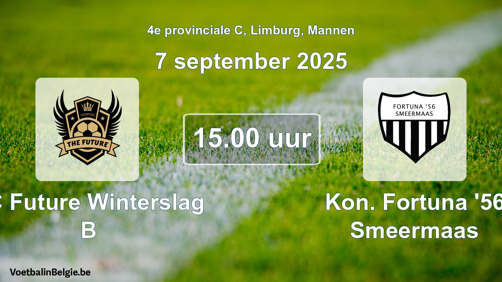 Scheduled match men football: FC Future Winterslag B - Kon. Fortuna '56 Smeermaas (7 September 2025)
