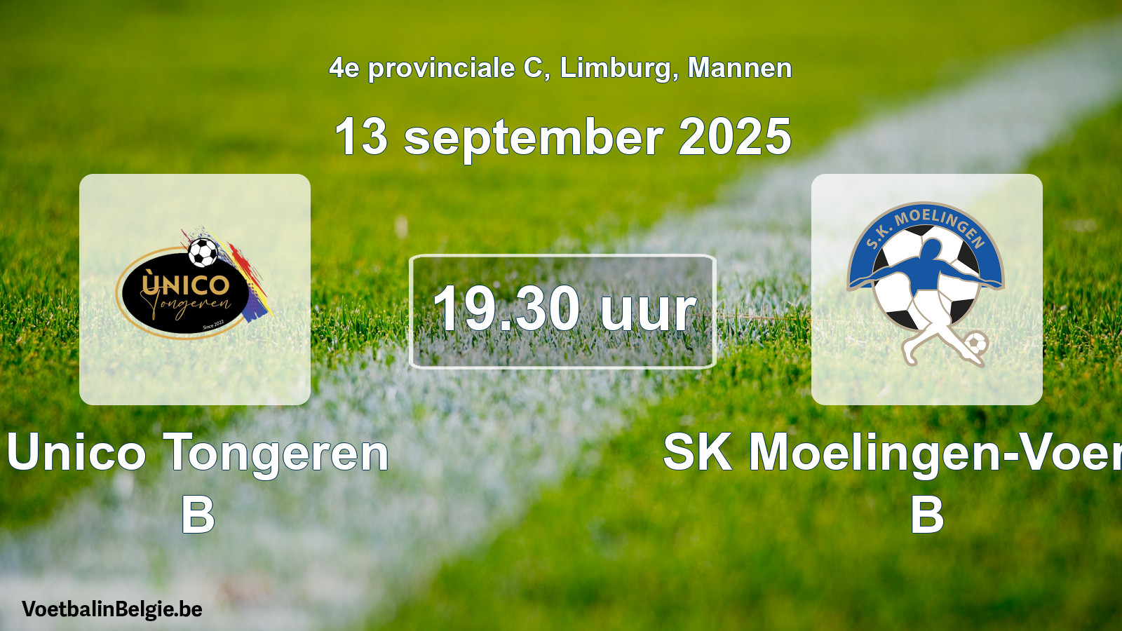 Scheduled match men football: Unico Tongeren B - SK Moelingen-Voeren B (13 September 2025)
