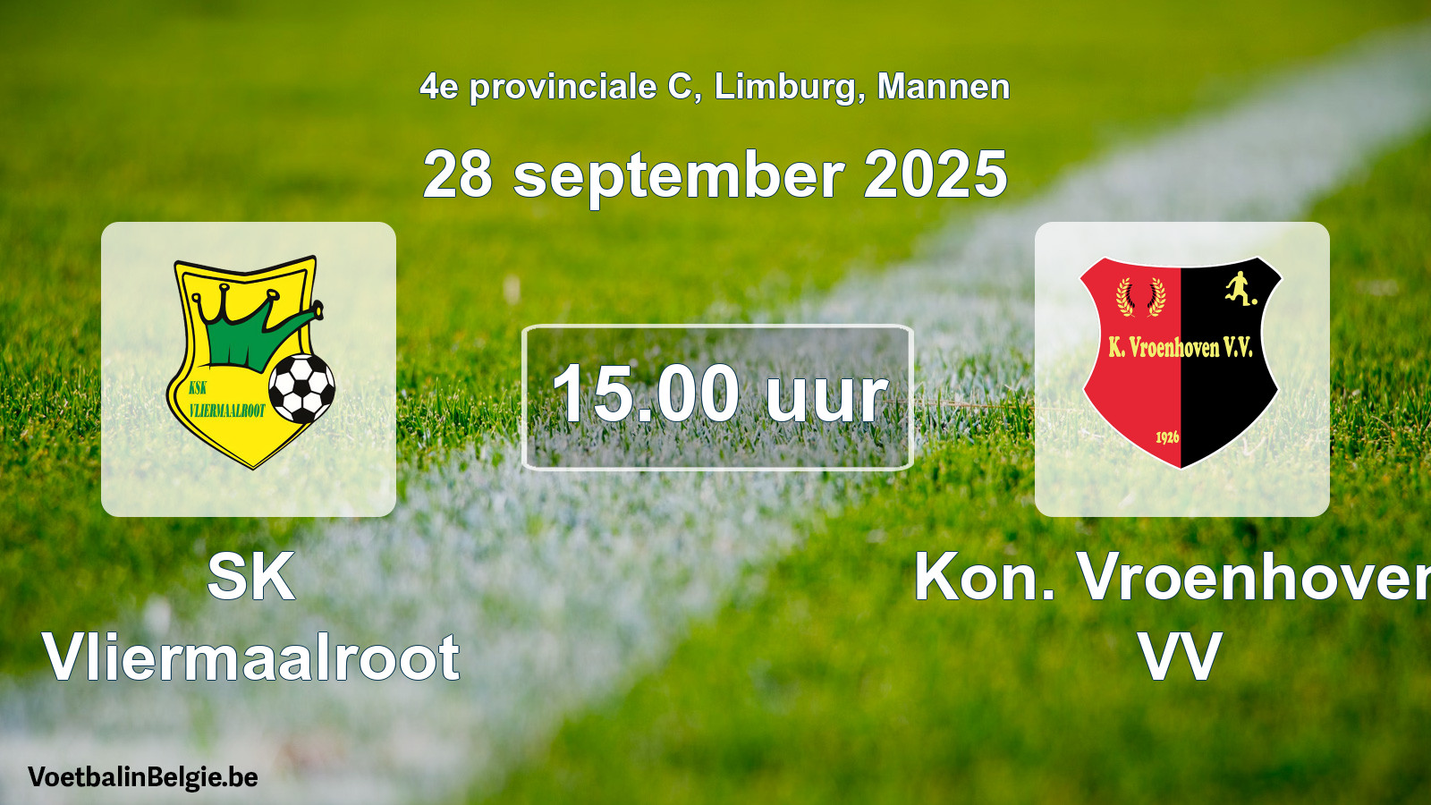 Geplande wedstrijd mannenvoetbal: SK Vliermaalroot - Kon. Vroenhoven VV (28 september 2025)
