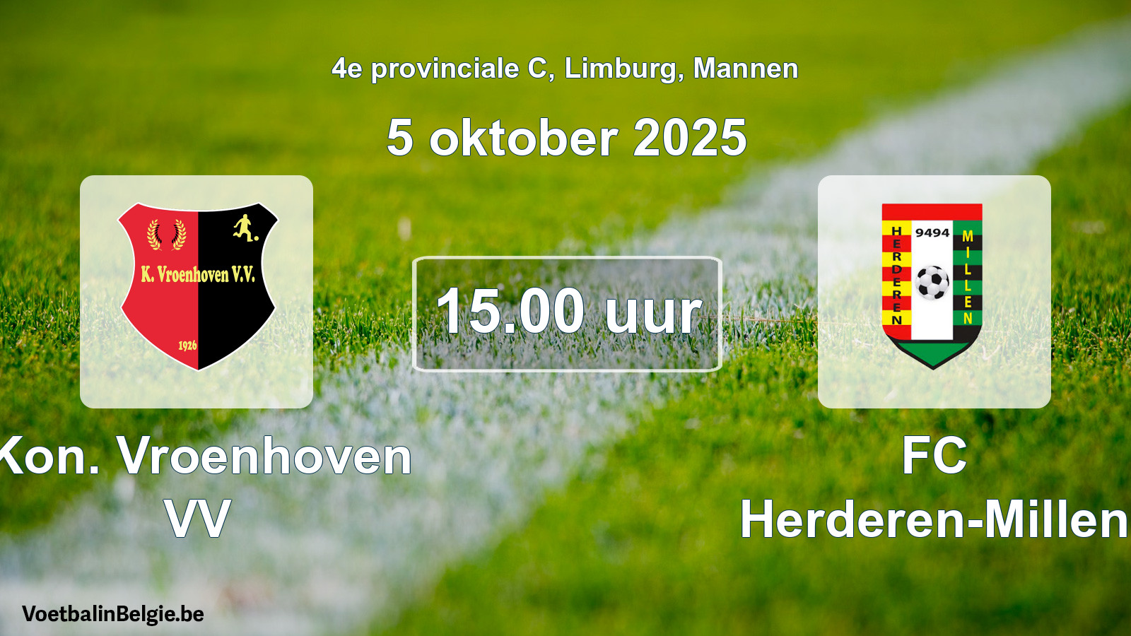 Scheduled match men football: Kon. Vroenhoven VV - FC Herderen-Millen (5 October 2025)