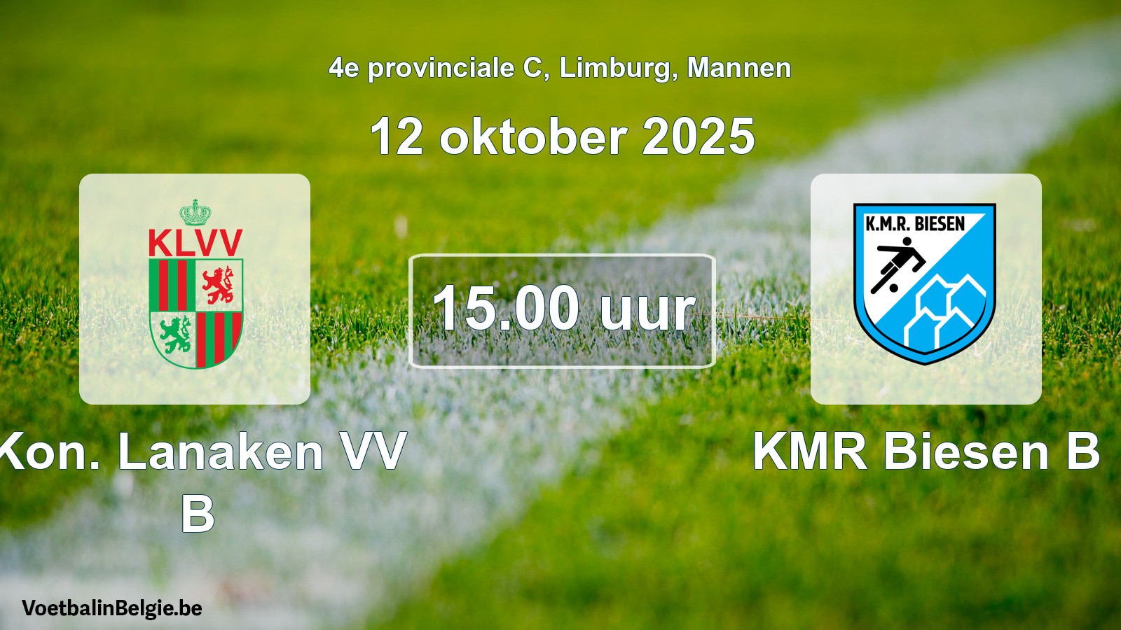 Geplande wedstrijd mannenvoetbal: Kon. Lanaken VV B - KMR Biesen B (12 oktober 2025)
