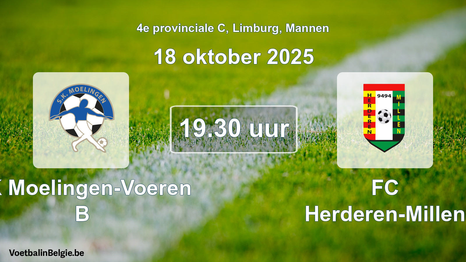 Scheduled match men football: SK Moelingen-Voeren B - FC Herderen-Millen (18 October 2025)