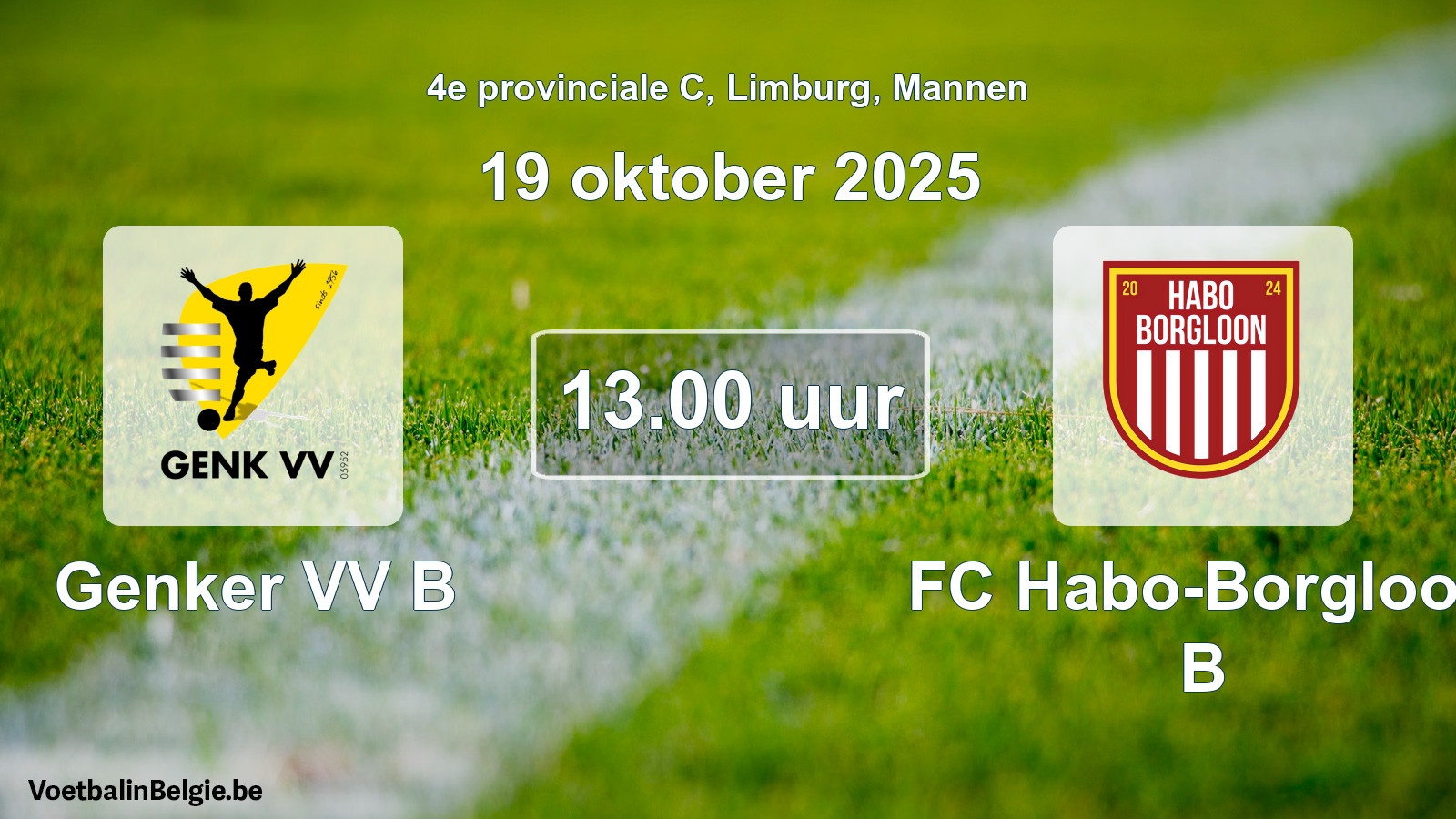 Scheduled match men football: Genker VV B - FC Habo-Borgloon B (19 October 2025)