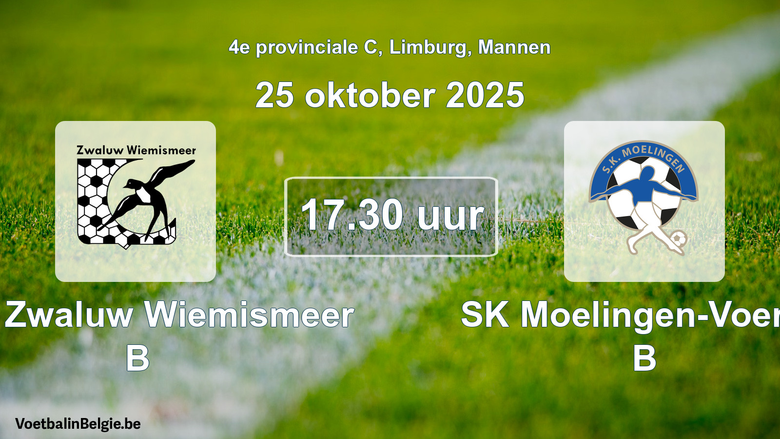 Scheduled match men football: KFC Zwaluw Wiemismeer B - SK Moelingen-Voeren B (25 October 2025)