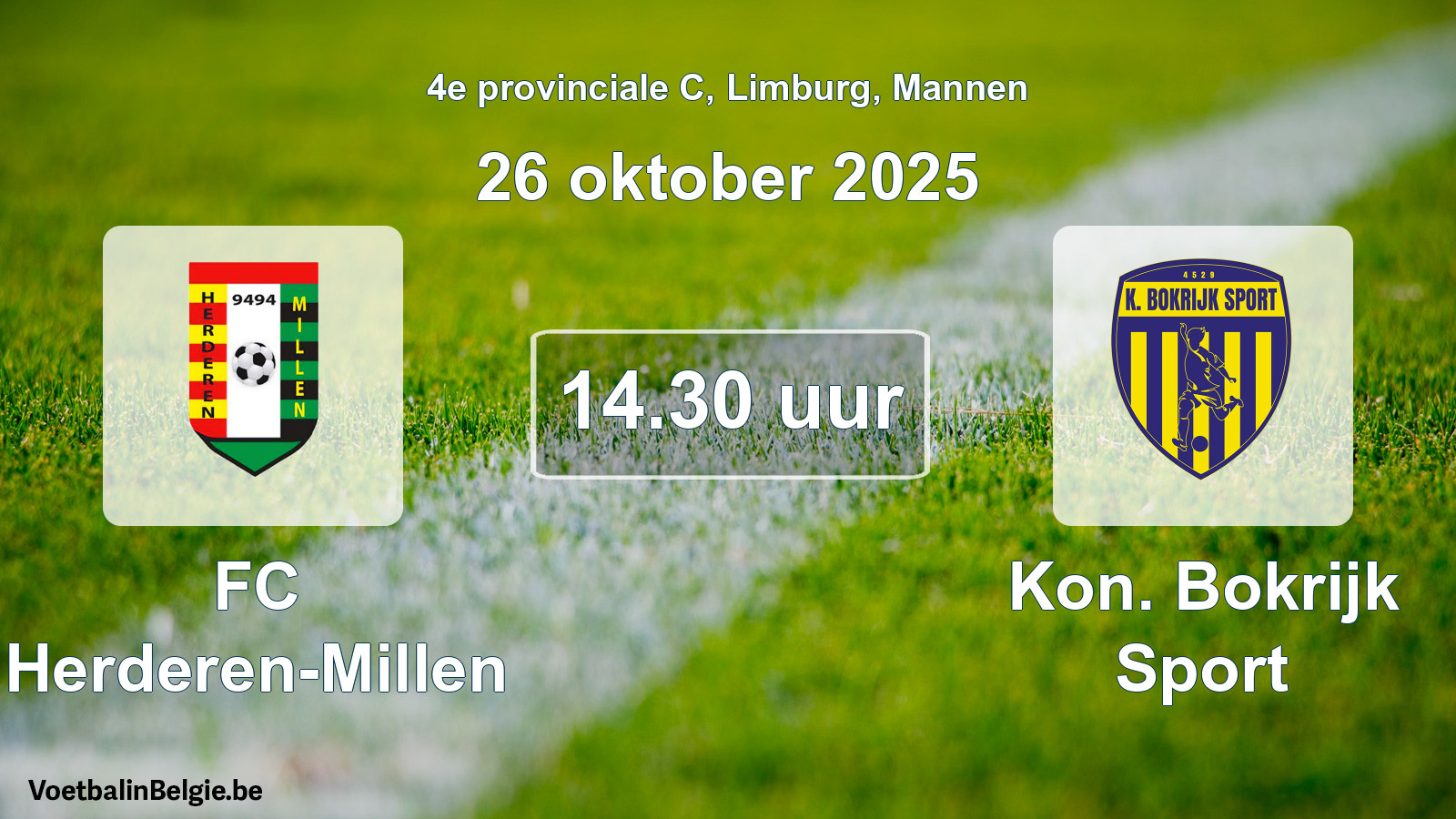 Scheduled match men football: FC Herderen-Millen - Kon. Bokrijk Sport (26 October 2025)
