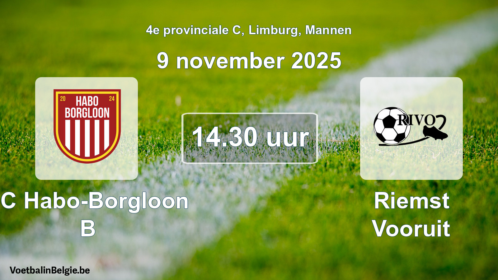 Geplande wedstrijd mannenvoetbal: FC Habo-Borgloon B - Riemst Vooruit (9 november 2025)