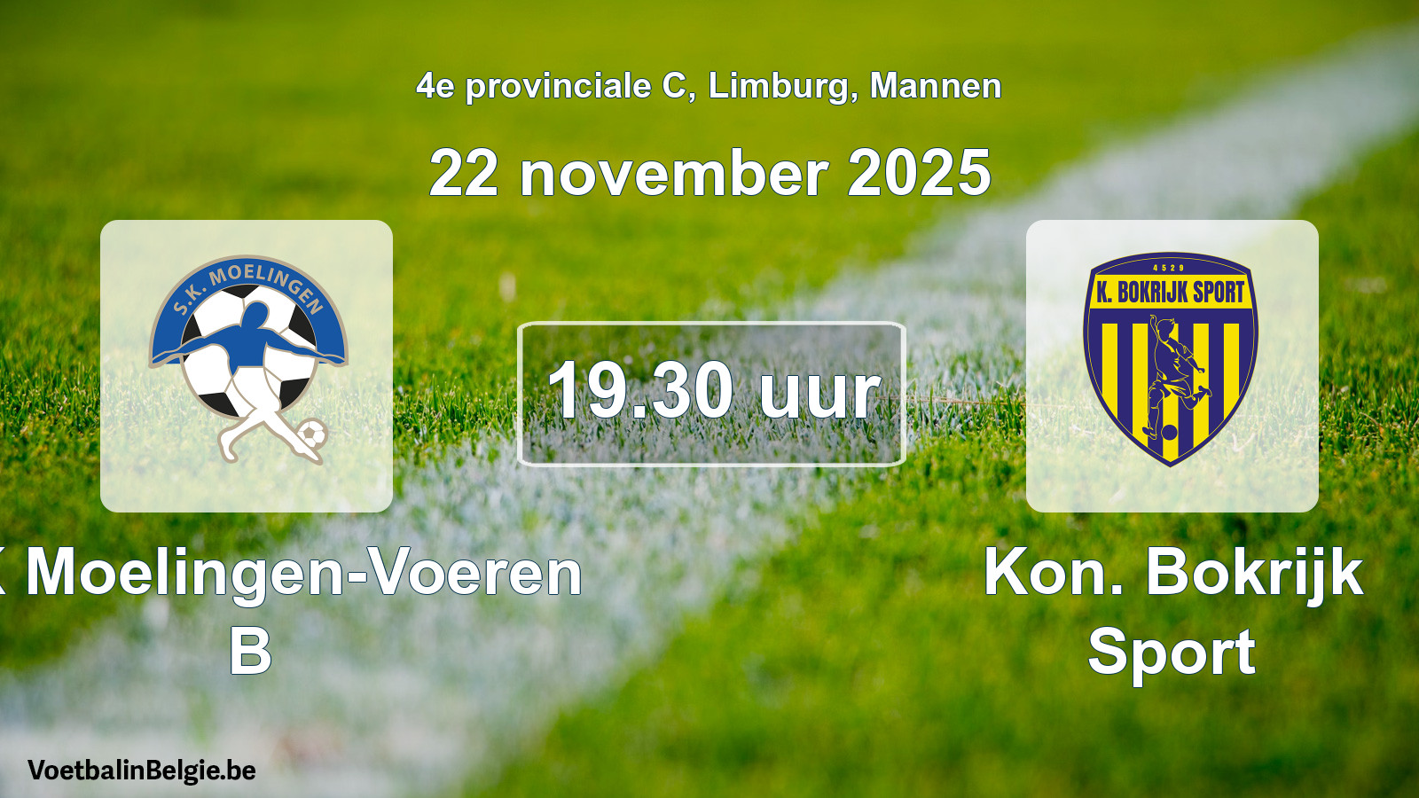Scheduled match men football: SK Moelingen-Voeren B - Kon. Bokrijk Sport (22 November 2025)