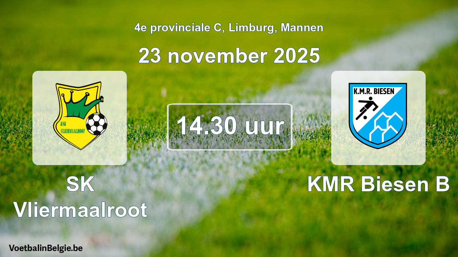 Scheduled match men football: SK Vliermaalroot - KMR Biesen B (23 November 2025)