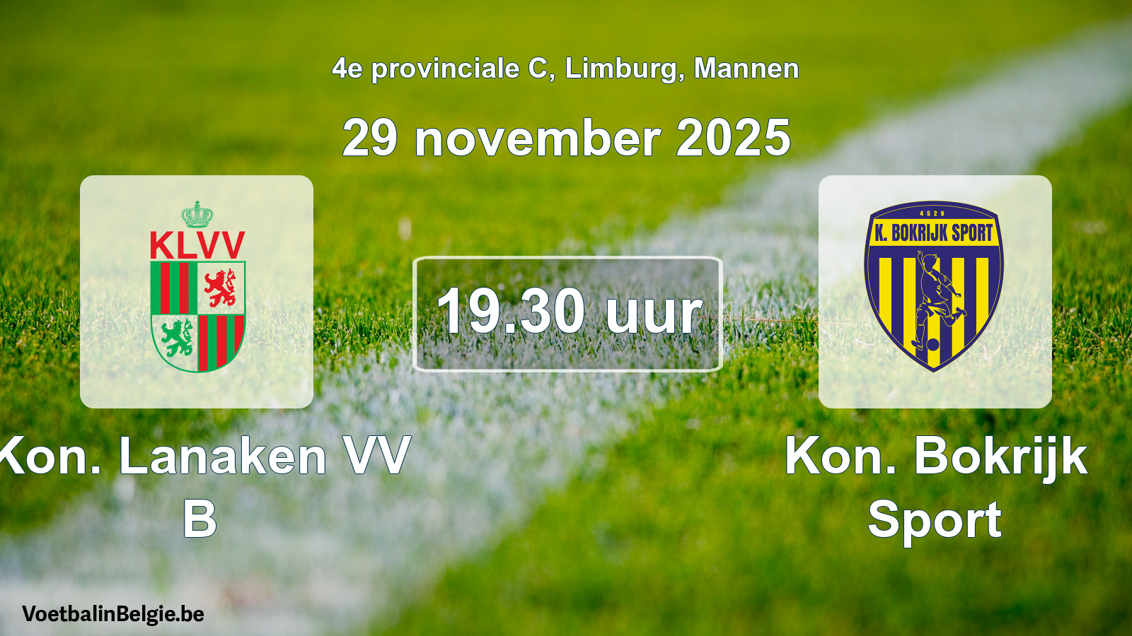 Geplande wedstrijd mannenvoetbal: Kon. Lanaken VV B - Kon. Bokrijk Sport (29 november 2025)