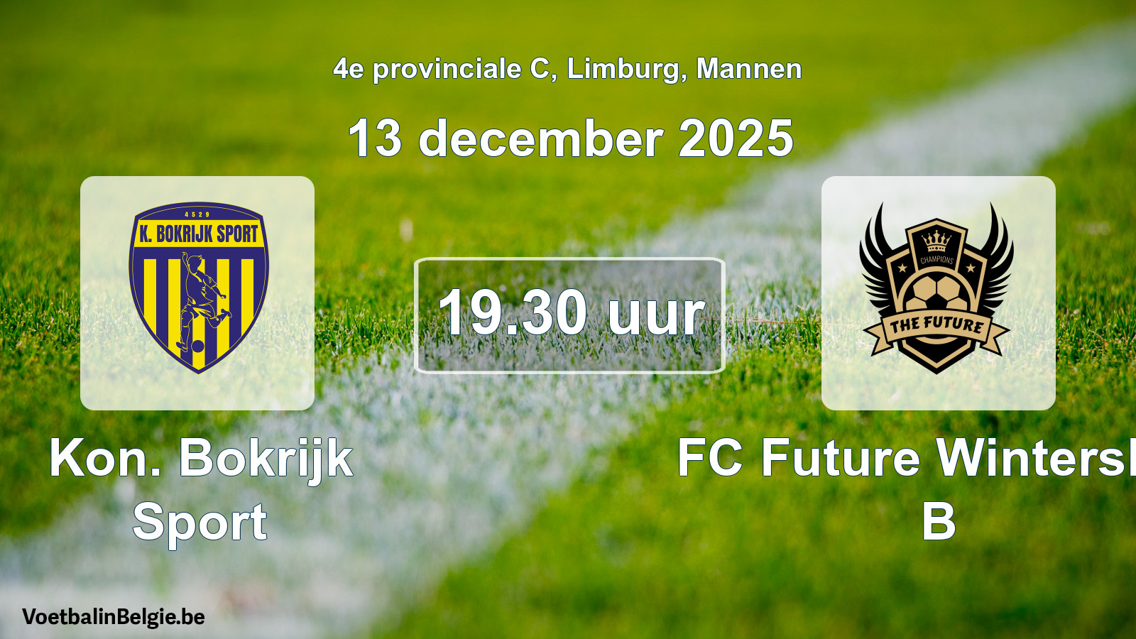 Match prévu football hommes: Kon. Bokrijk Sport - FC Future Winterslag B (13 décembre 2025)