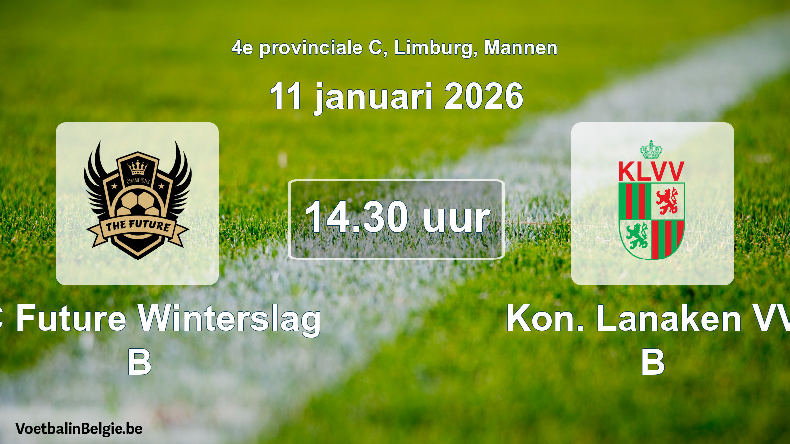 Scheduled match men football: FC Future Winterslag B - Kon. Lanaken VV B (11 January 2026)