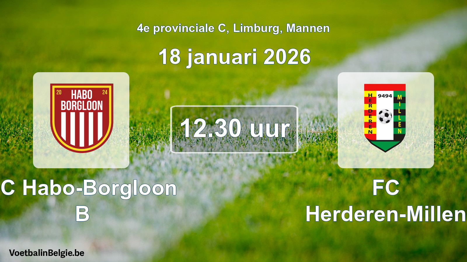 Scheduled match men football: FC Habo-Borgloon B - FC Herderen-Millen (18 January 2026)