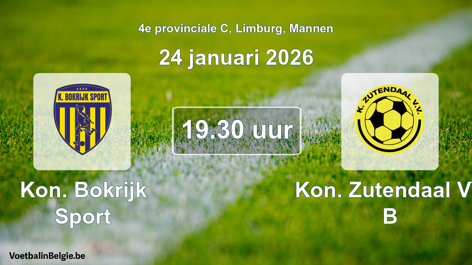 Geplantes Spiel männer-Fußball: Kon. Bokrijk Sport - Kon. Zutendaal VV B (24 Januar 2026)