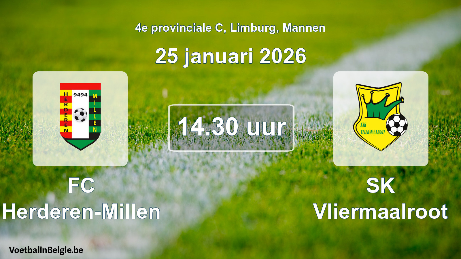 Geplantes Spiel männer-Fußball: FC Herderen-Millen - SK Vliermaalroot (25 Januar 2026)