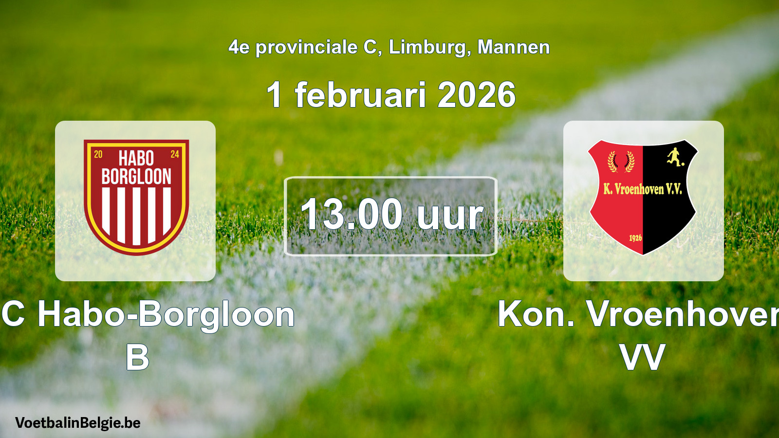 Geplande wedstrijd mannenvoetbal: FC Habo-Borgloon B - Kon. Vroenhoven VV (1 februari 2026)