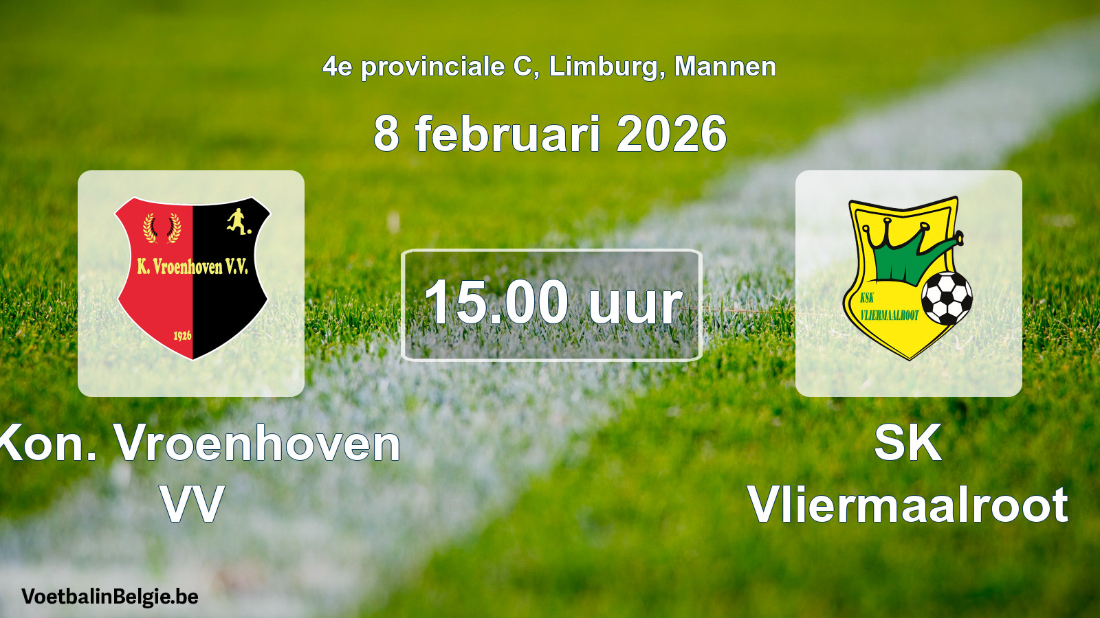 Geplande wedstrijd mannenvoetbal: Kon. Vroenhoven VV - SK Vliermaalroot (8 februari 2026)