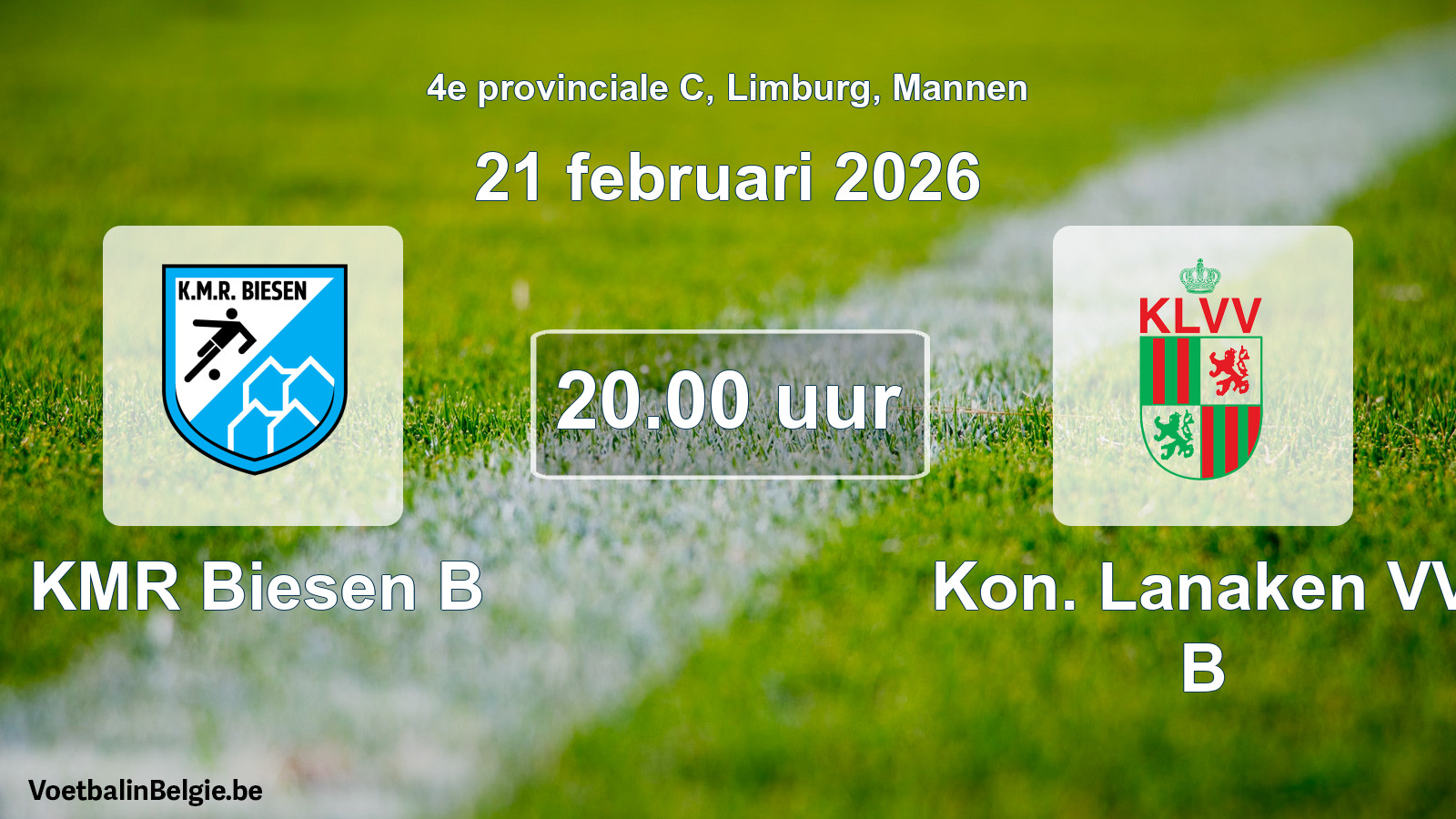 Scheduled match men football: KMR Biesen B - Kon. Lanaken VV B (21 February 2026)