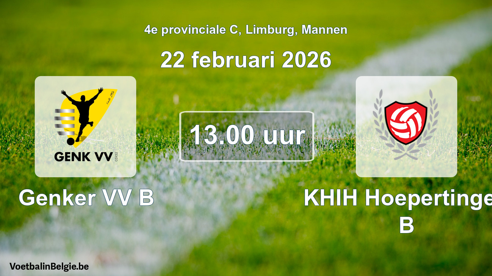 Scheduled match men football: Genker VV B - KHIH Hoepertingen B (22 February 2026)