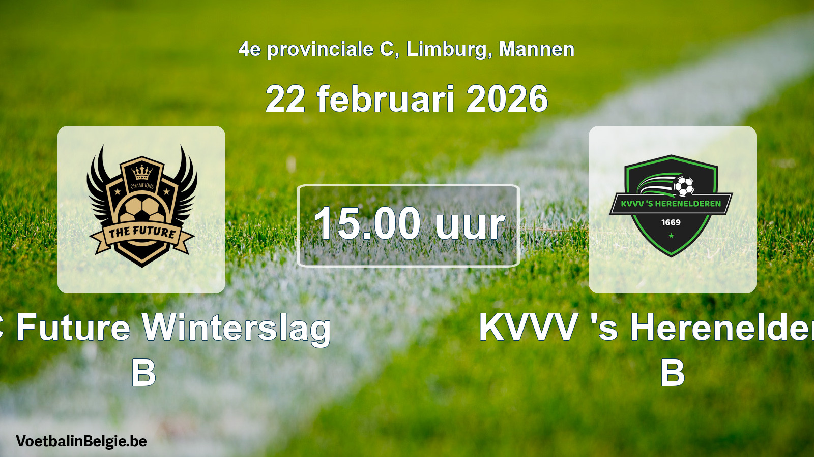 Scheduled match men football: FC Future Winterslag B - KVVV 's Herenelderen B (22 February 2026)