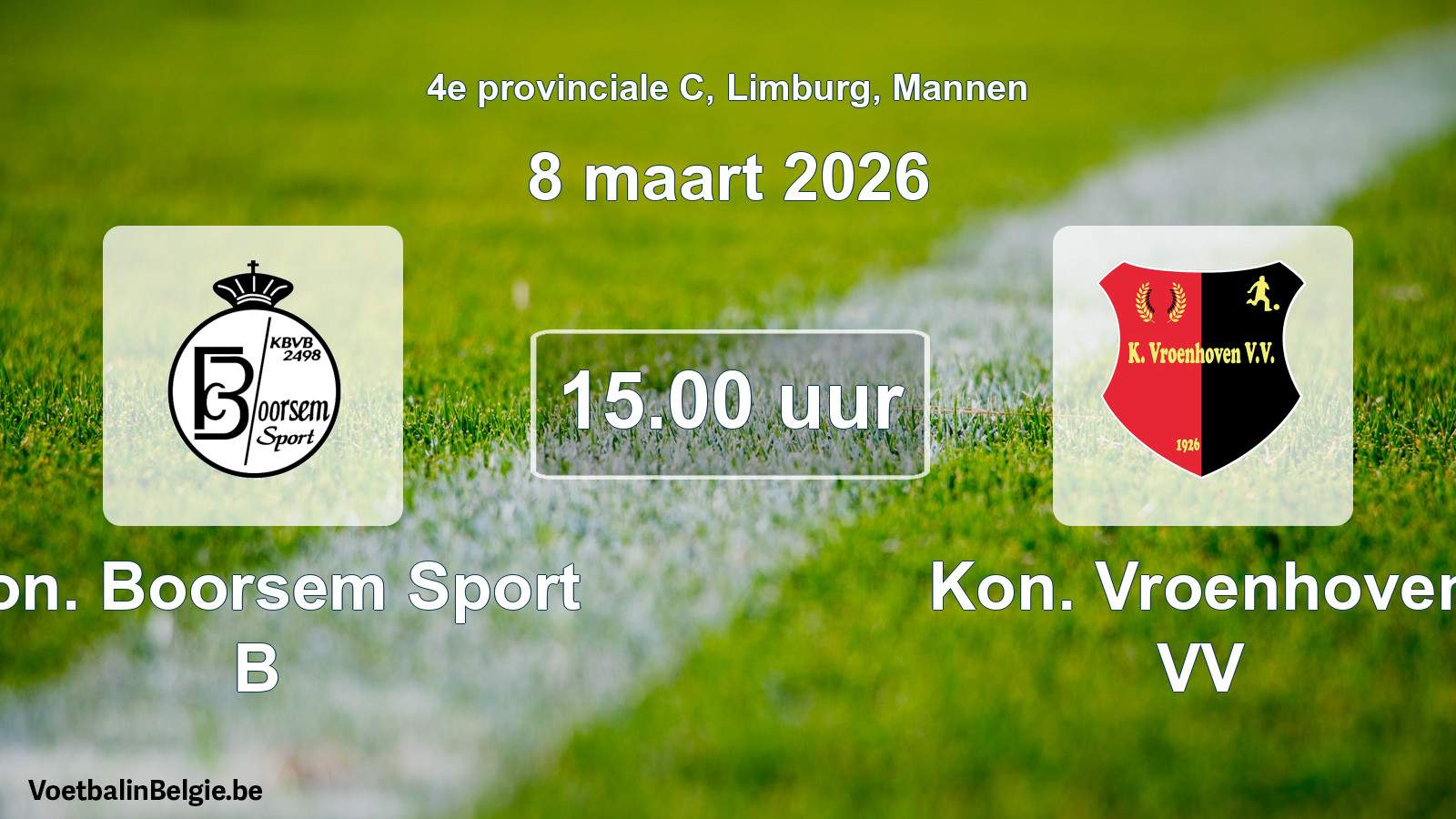 Geplantes Spiel männer-Fußball: Kon. Boorsem Sport B - Kon. Vroenhoven VV (8 März 2026)