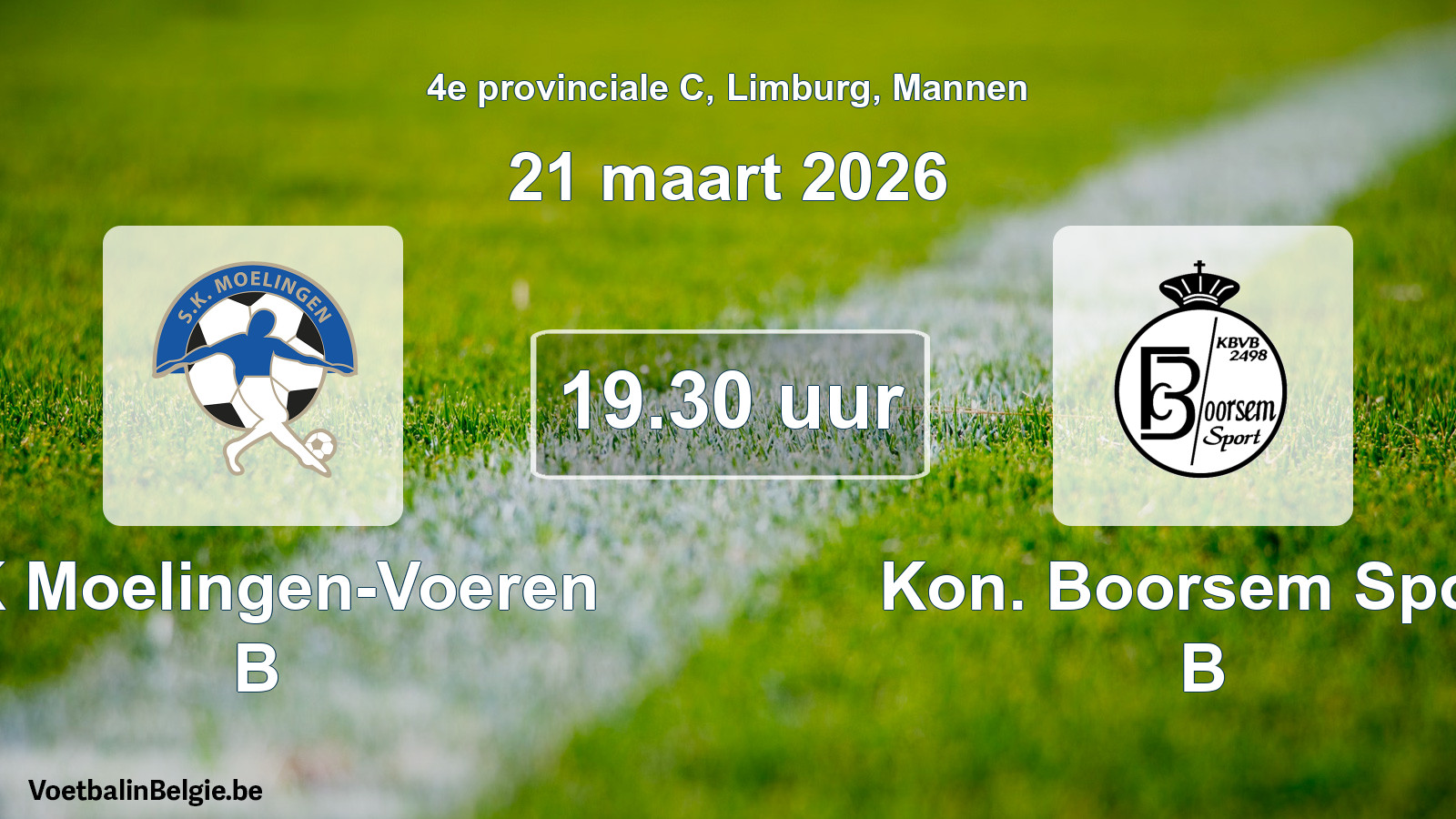 Match prévu football hommes: SK Moelingen-Voeren B - Kon. Boorsem Sport B (21 mars 2026)