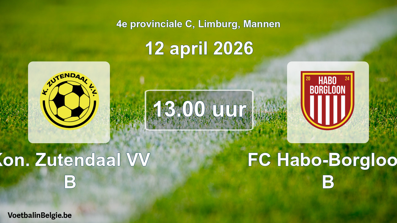 Scheduled match men football: Kon. Zutendaal VV B - FC Habo-Borgloon B (12 April 2026)