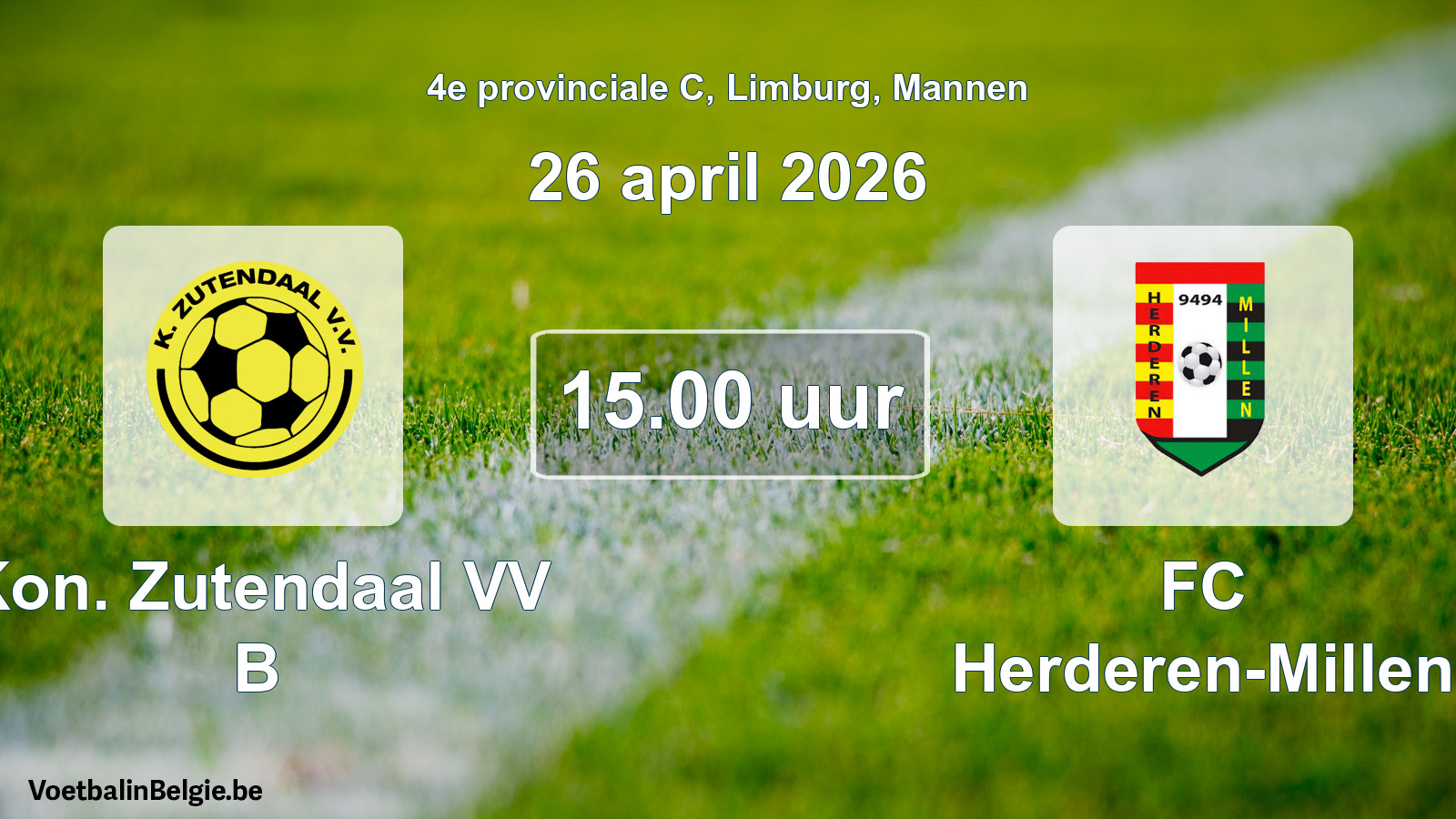 Scheduled match men football: Kon. Zutendaal VV B - FC Herderen-Millen (26 April 2026)