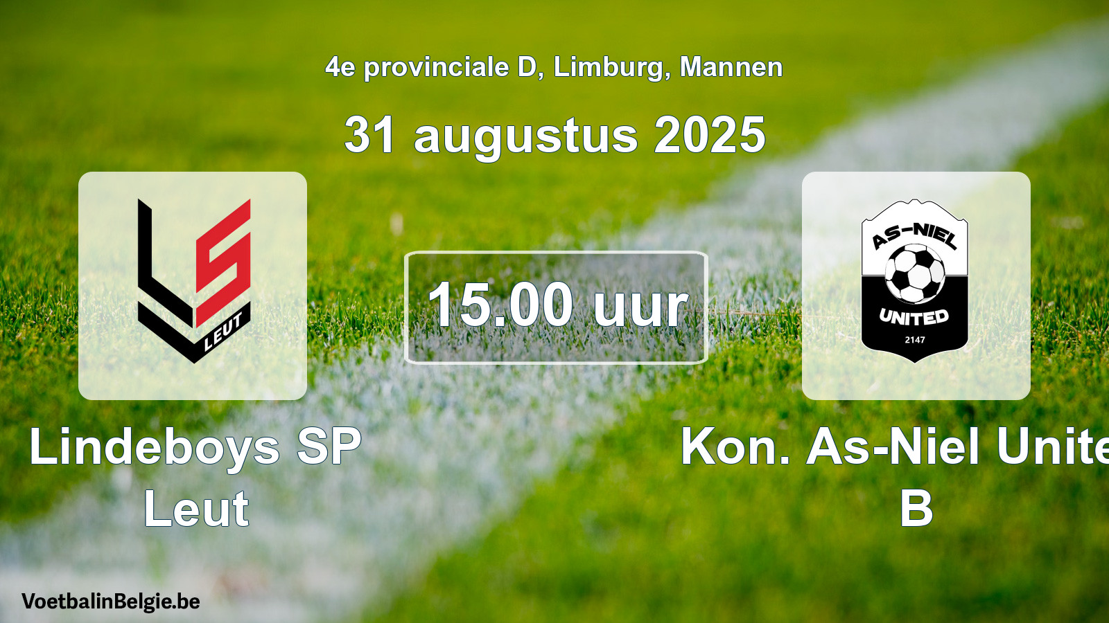 Scheduled match men football: Lindeboys SP Leut - Kon. As-Niel United B (31 August 2025)