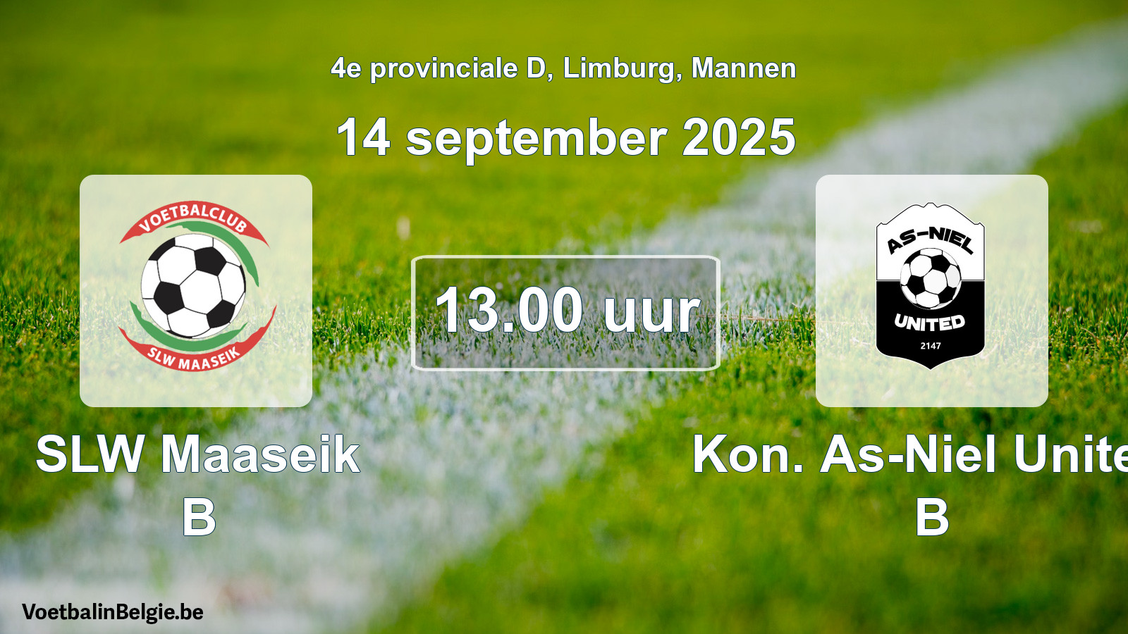 Match prévu football hommes: SLW Maaseik B - Kon. As-Niel United B (14 septembre 2025)