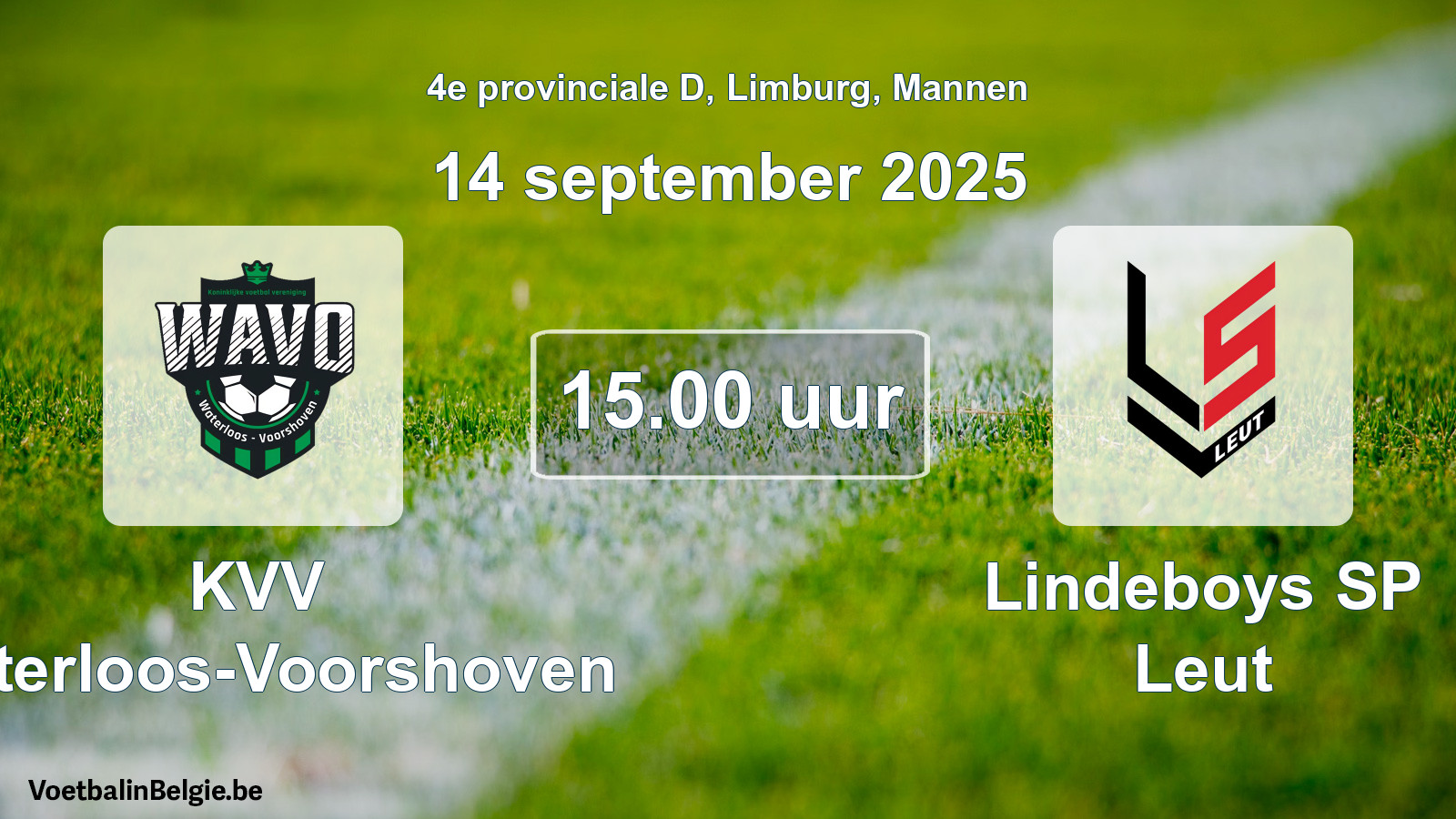 Match prévu football hommes: KVV Waterloos-Voorshoven - Lindeboys SP Leut (14 septembre 2025)
