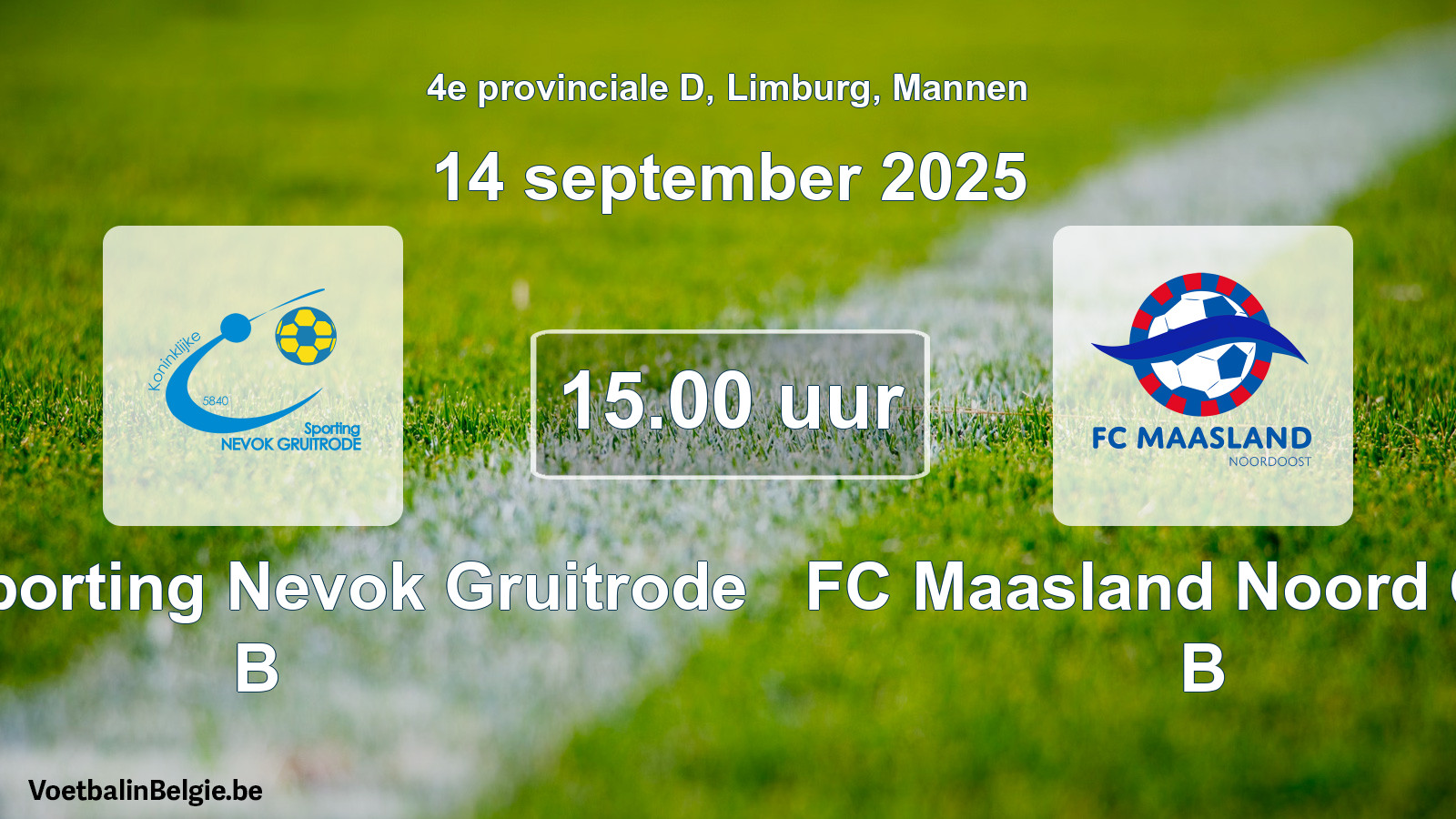 Scheduled match men football: Kon. Sporting Nevok Gruitrode B - FC Maasland Noord Oost B (14 September 2025)