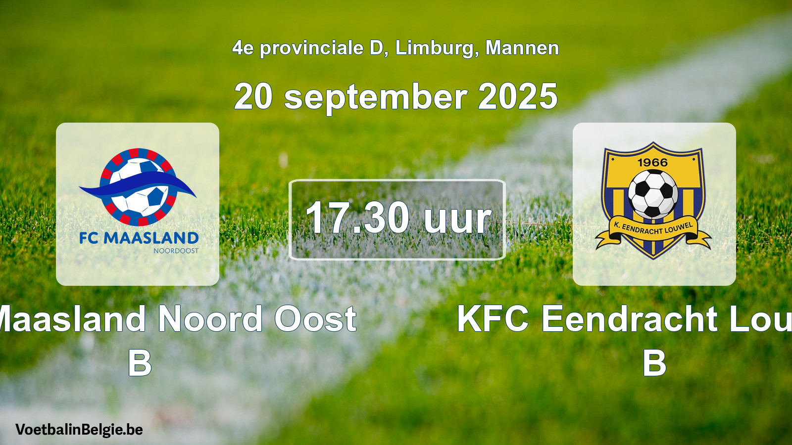 Scheduled match men football: FC Maasland Noord Oost B - KFC Eendracht Louwel B (20 September 2025)